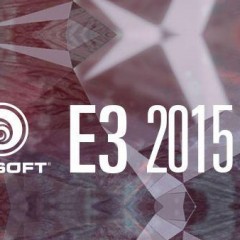 Point Actu: Conférence Ubisoft E3 2015