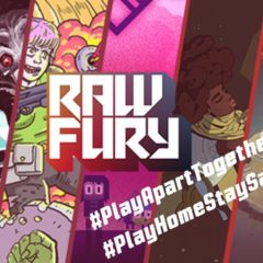 CONCOURS Raw Fury: Pack de jeux « Play home / Stay safe »