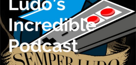 Semper Ludo’s Incredible Podcast – Épisode 6 (Juillet 2021)