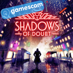 Gamescom 2022: Shadows of Doubt