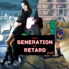 Une génération de retard – Épisode #12 : Zelda: A Link To The Past + Need For Speed Underground 2