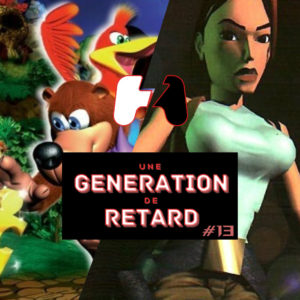 UGDR 13 podcast Tomb Raider Banjo-Kazooie