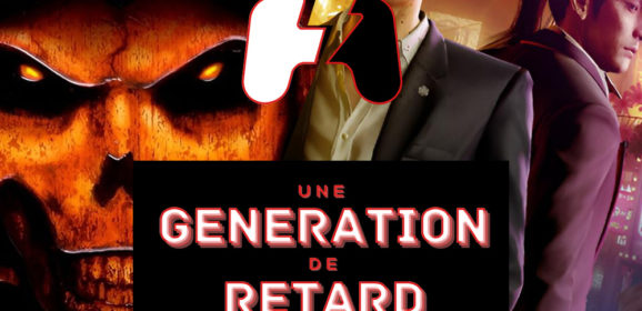 Une génération de retard – Épisode #14 : Diablo 2 + Yakuza 0