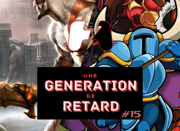 Une génération de retard – Épisode #15 : God of War + Shovel Knight
