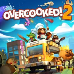 La recette d’une bonne soirée [Overcooked 2, PS4. Guide parental]