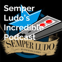 Semper Ludo’s Incredible Podcast – Épisode 1