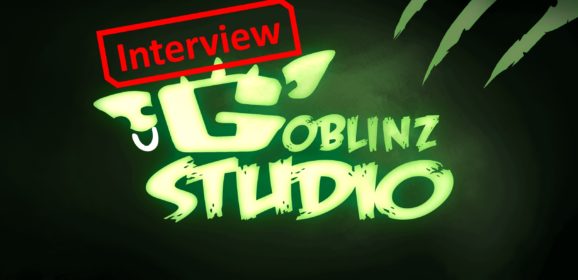 Tout ce qui brille n’est pas orc – Interview [Goblinz Studio]