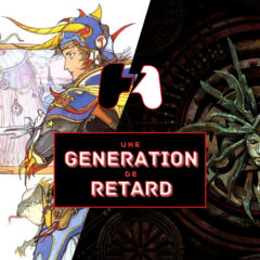 Une génération de retard – Épisode #01 : FINAL FANTASY + PLANESCAPE: TORMENT