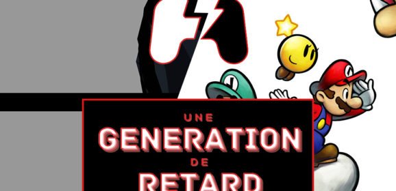 Une génération de retard – Épisode #03 : KILLER7 + MARIO & LUIGI : VOYAGE AU CENTRE DE BOWSER