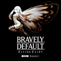 Il est bien brave, mais il a des défauts [ Bravely Default Flying Fairy HD Remaster ]