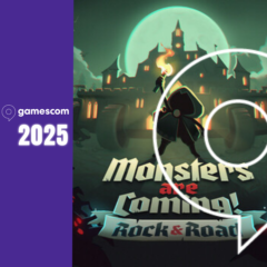 Gamescom 2025 : Monsters are Coming!