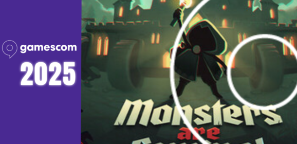 Gamescom 2025 : Monsters are Coming!