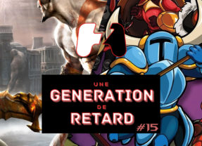 Une génération de retard – Épisode #15 : God of War + Shovel Knight