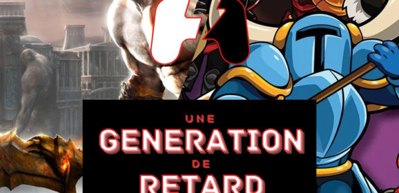 Une génération de retard – Épisode #15 : God of War + Shovel Knight