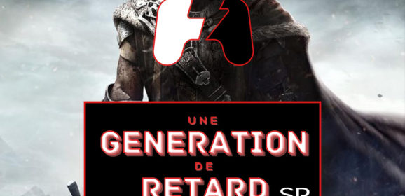 Une génération de retard – Épisode #SP03 : La Terre du Milieu : L&rsquo;Ombre du Mordor