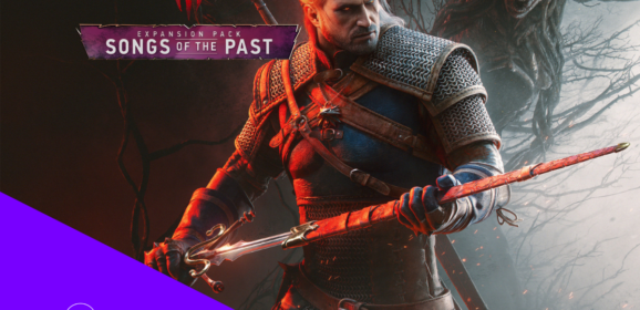 Gamescom 2026: The Witcher 3 – Songs of the Past DLC