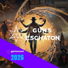 Gamescom 2026 : Guns of Eschaton