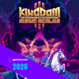Gamescom 2026 : Kingdom 3 Rising Realms