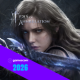 Gamescom 2026 : Tides of Annihilation